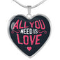 Valentine's Day Gift | All You Need Is Love | Luxury Necklace | Heart Pendant with Engraving Option