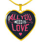 Valentine's Day Gift | All You Need Is Love | Luxury Necklace | Heart Pendant with Engraving Option